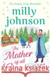 The Mother of All Christmases Milly Johnson 9781471161902 Simon & Schuster Ltd