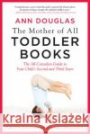 The Mother Of All Toddler Books Ann Douglas 9781443427975 HarperCollins (Canada) Ltd