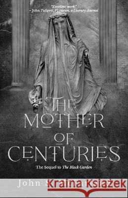 The Mother of Centuries John S McFarland 9781951716325 Dark Owl Publishing - książka