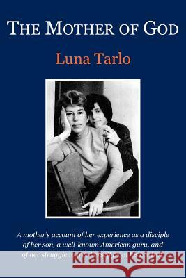 The Mother of God Luna Tarlo 9780982453063 Epigraph Publishing - książka
