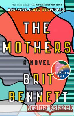 The Mothers Bennett, Brit 9780399184529 Riverhead Books - książka