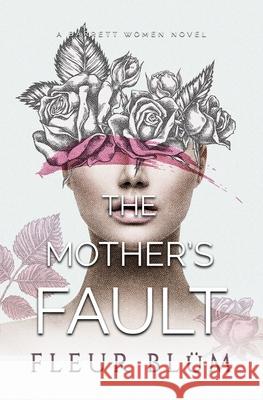 The Mother's Fault Bl 9780648365440 Fleur Blum - książka