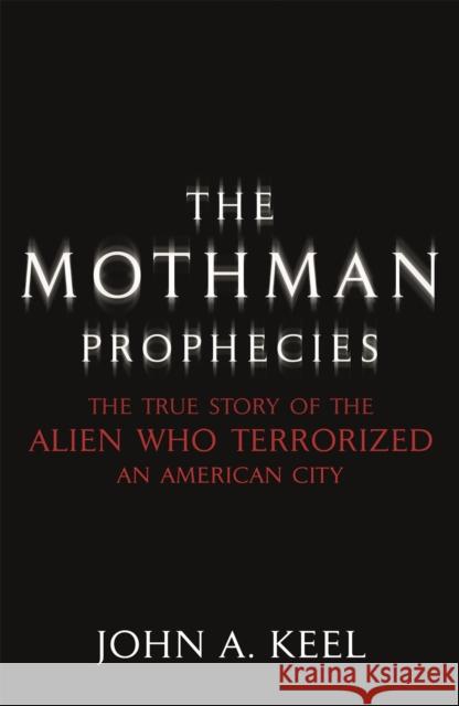 The Mothman Prophecies John A Keel 9780340824467 NEW ENGLISH LIBRARY - książka