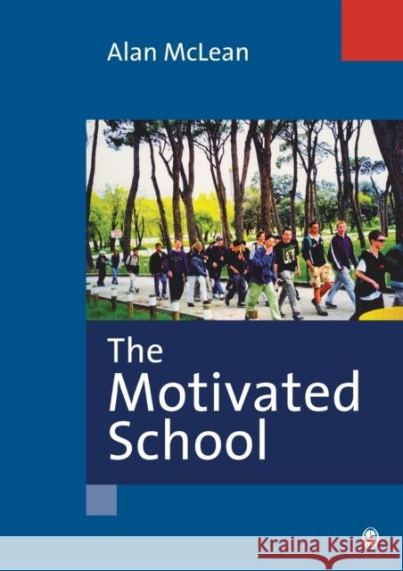 The Motivated School Alan McLean 9780761943853  - książka