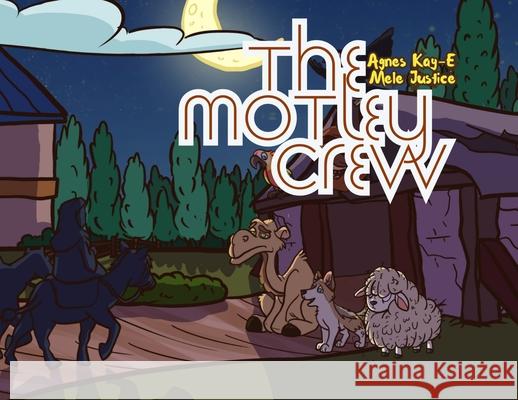 The Motley Crew Agnes Kay-E Mele Justice 9789786100371 Kepressng - książka