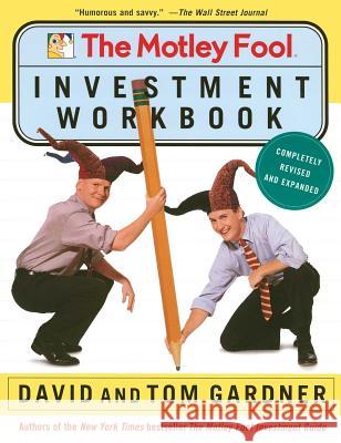 The Motley Fool Investment Workbook David Gardner I. Neil Sr. Neil Sr. David Tom Gardner 9780743229982 Fireside Books - książka