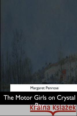 The Motor Girls Margaret Penrose 9781544711874 Createspace Independent Publishing Platform - książka
