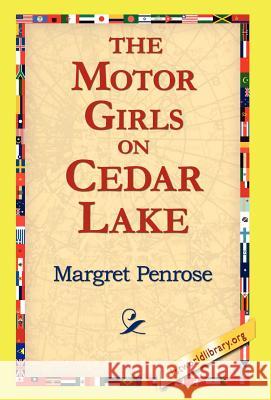The Motor Girls on Cedar Lake Margret Penrose 9781421814896 1st World Library - książka