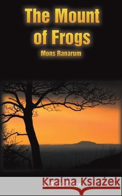 The Mount of Frogs S. M. W. Price 9781035831005 Austin Macauley - książka