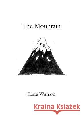 The Mountain Eane Watson 9780648522805 Eane Garth Watson - książka