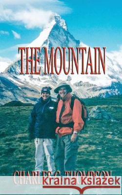 The Mountain Charles G. Thompson 9780997890457 Idea Creations Press - książka