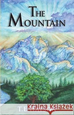 The Mountain T. E. Watson Steve Ferchaud 9781584780465 Highland's Children's Press - książka