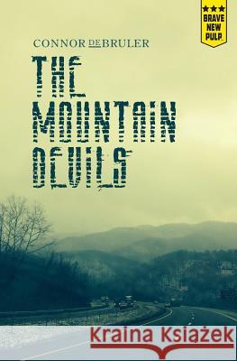 The Mountain Devils Connor De Bruler 9781940233208 Montag Press - książka