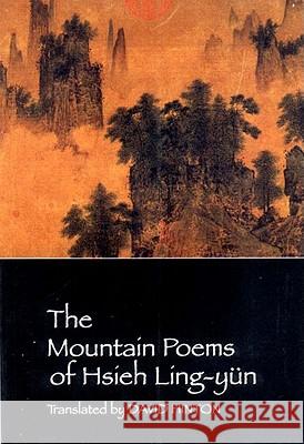 The Mountain Poems of Hsieh Ling-Yün Hsieh Ling-yün, David Hinton 9780811214896 New Directions Publishing Corporation - książka