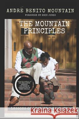 The Mountain Principles: Lessons on Leading and Learning Erin Jones Andre Benito Mountain 9781726811170 Independently Published - książka
