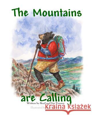 The Mountains are Calling Tonner, Brad 9781511625241 Createspace - książka