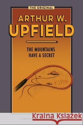 The Mountains Have a Secret Arthur W. Upfield 9781922384386 ETT Imprint - książka