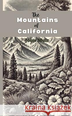 The Mountains in California John Muir 9798331120979 Blurb - książka