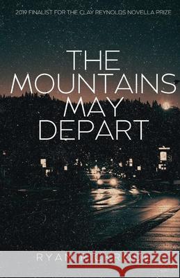 The Mountains May Depart Ryan Rickrode 9781963115802 Unsolicited Press - książka
