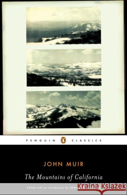The Mountains of California John Muir Edward Hoagland 9780143105251 Penguin Books - książka