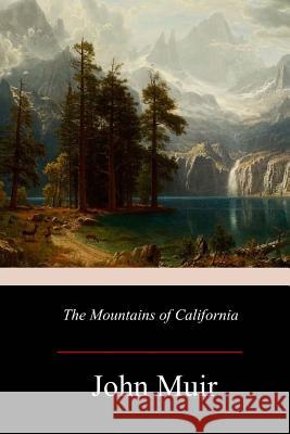 The Mountains of California John Muir 9781979226325 Createspace Independent Publishing Platform - książka