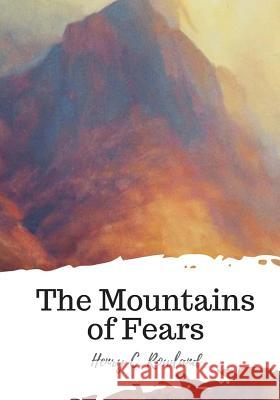 The Mountains of Fears Henry C. Rowland 9781719544955 Createspace Independent Publishing Platform - książka