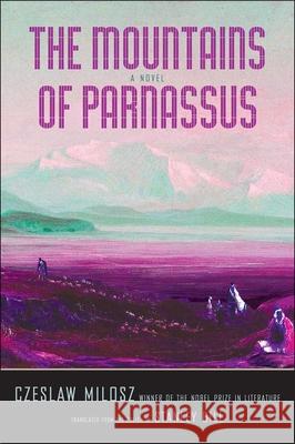 The Mountains of Parnassus Czeslaw Milosz Stanley Bill 9780300214253 Yale University Press - książka