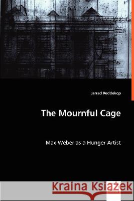 The Mournful Cage Jarrad Reddekop 9783836485067 VDM Verlag - książka