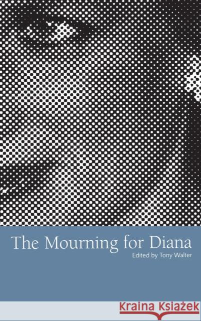 The Mourning for Diana Tony Walter 9781859732335 Berg Publishers - książka