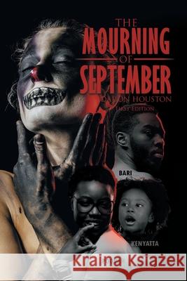 The Mourning of September Dajion Houston 9781728358796 Authorhouse - książka