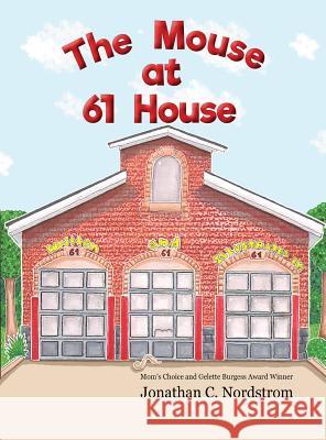 The Mouse at Sixty One House Jonathan C. Nordstrom Jonathan C. Nordstrom 9780998681108 Reading Pandas, Inc. - książka