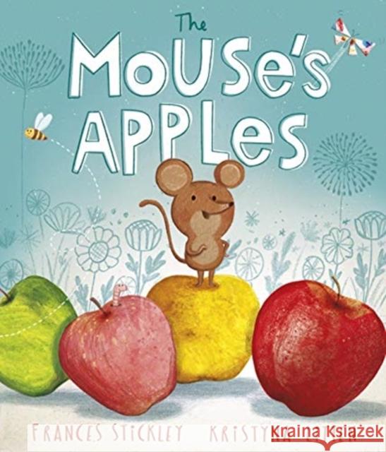 The Mouse's Apples Frances Stickley 9781783448647 Andersen Press Ltd - książka