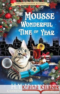 The Mousse Wonderful Time of Year: The Oxford Tearoom Mysteries - Book 10 H y Hanna 9780648693628 H.Y. Hanna - Wisheart Press - książka