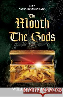 The Mouth of the Gods William Stacey 9781547021277 Createspace Independent Publishing Platform - książka