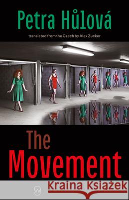 The Movement Hůlová, Petra 9781642861006 World Editions - książka