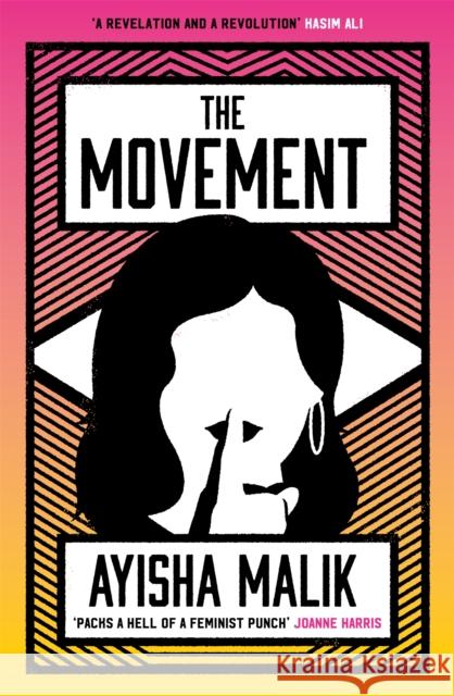 The Movement: how far will she go to make herself heard? Ayisha Malik 9781472279316 Headline Publishing Group - książka