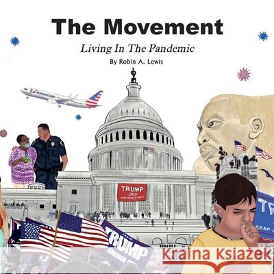 The Movement Living In The Pandemic Reading Book Robin A. Lewis 9781736254639 Writers Pub - książka