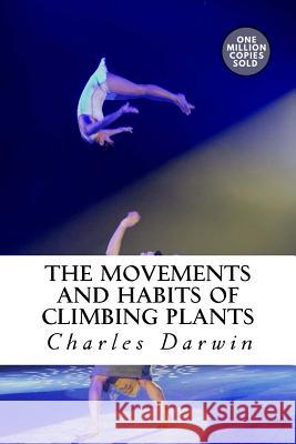 The Movements and Habits of Climbing Plants Charles Darwin 9781722214333 Createspace Independent Publishing Platform - książka