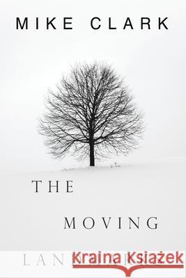 The Moving Landmarks Clark Mike Clark 9798509512384 Independently published - książka