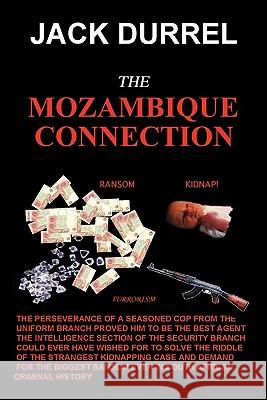 The Mozambique Connection Jack Durrel 9781425188207 Trafford Publishing - książka