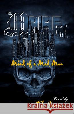The MPire: Mind of a Mad Man Tl James 9781935724148 Phe Ink - książka