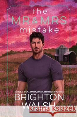The Mr & Mrs Mistake Brighton Walsh 9781685180515 Bright Publishing - książka