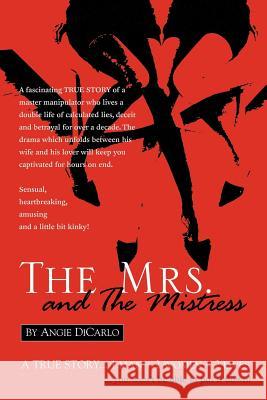 The Mrs. and The Mistress Angie Dicarlo 9781425902322 Authorhouse - książka