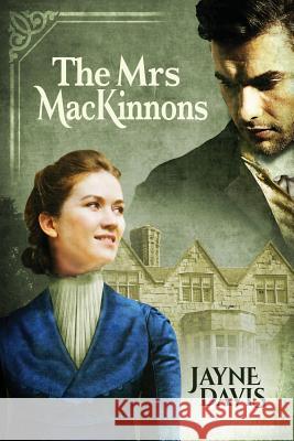 The Mrs MacKinnons Davis, Jayne 9781999954413 Verbena Books - książka