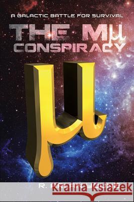 The Mu Conspiracy R Arlan Young 9781641389716 Page Publishing, Inc. - książka