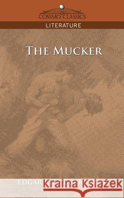 The Mucker Burroughs, Edgar Rice 9781596055506 Cosimo Classics - książka