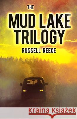 The Mud Lake Trilogy Russell Reece 9780692025475 Shell Bridge Books - książka