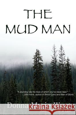 The Mud Man Donna Marie West 9781735728988 Timothy McWhorter - książka