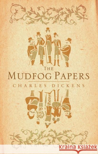 The Mudfog Papers: Annotated Edition Charles Dickens 9781847493484 Alma Books Ltd - książka