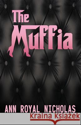 The Muffia Ann Royal Nicholas 9780990708001 Bournos - książka
